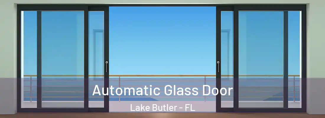  Automatic Glass Door Lake Butler - FL