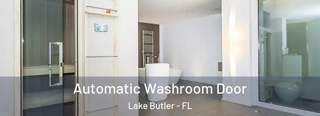 Automatic Washroom Door Lake Butler - FL