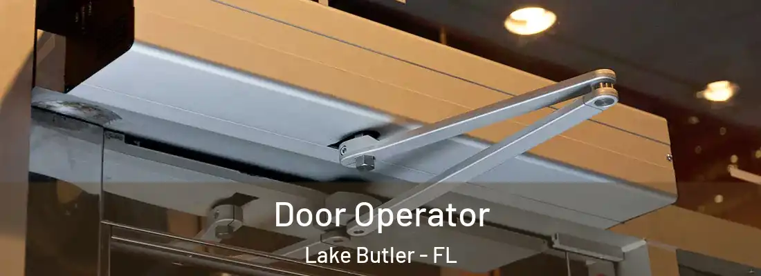  Door Operator Lake Butler - FL