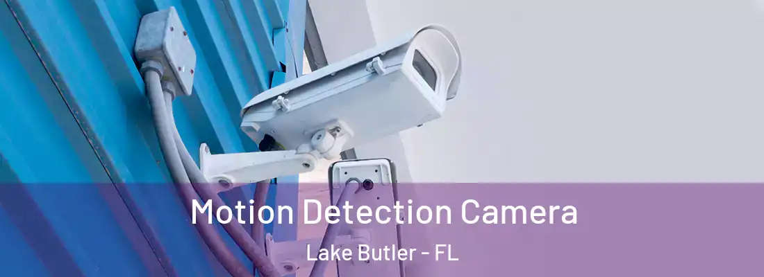  Motion Detection Camera Lake Butler - FL