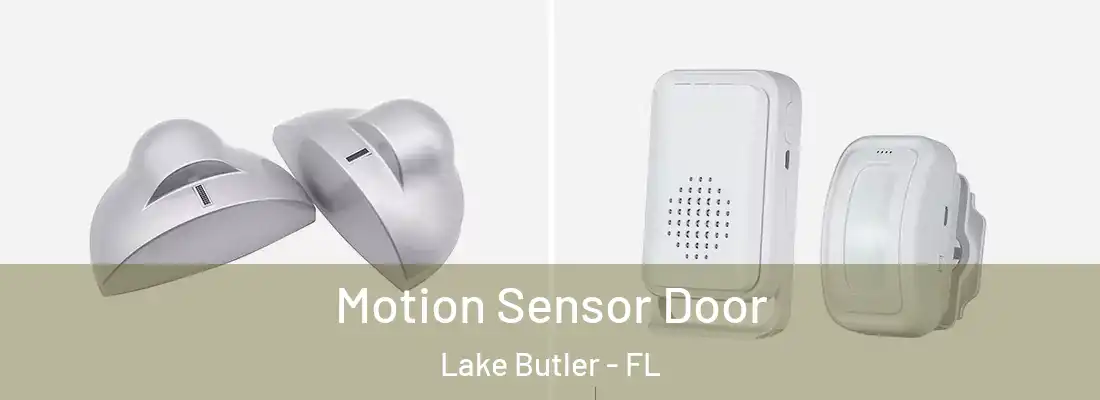  Motion Sensor Door Lake Butler - FL