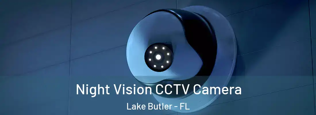  Night Vision CCTV Camera Lake Butler - FL
