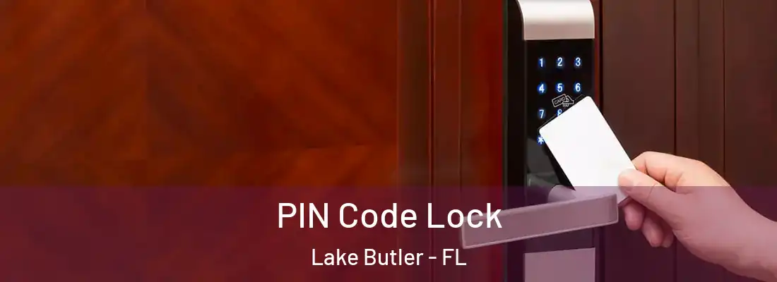  PIN Code Lock Lake Butler - FL