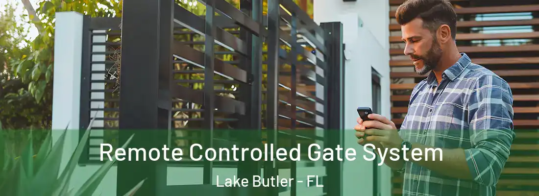  Remote Controlled Gate System Lake Butler - FL