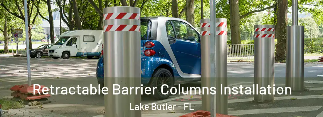  Retractable Barrier Columns Installation Lake Butler - FL